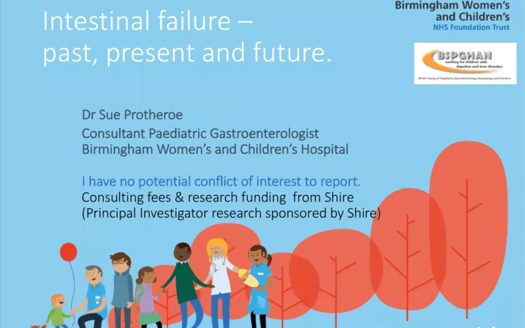 BSPGHAN Masterclass – Intestinal Failure: Past, Present and Future