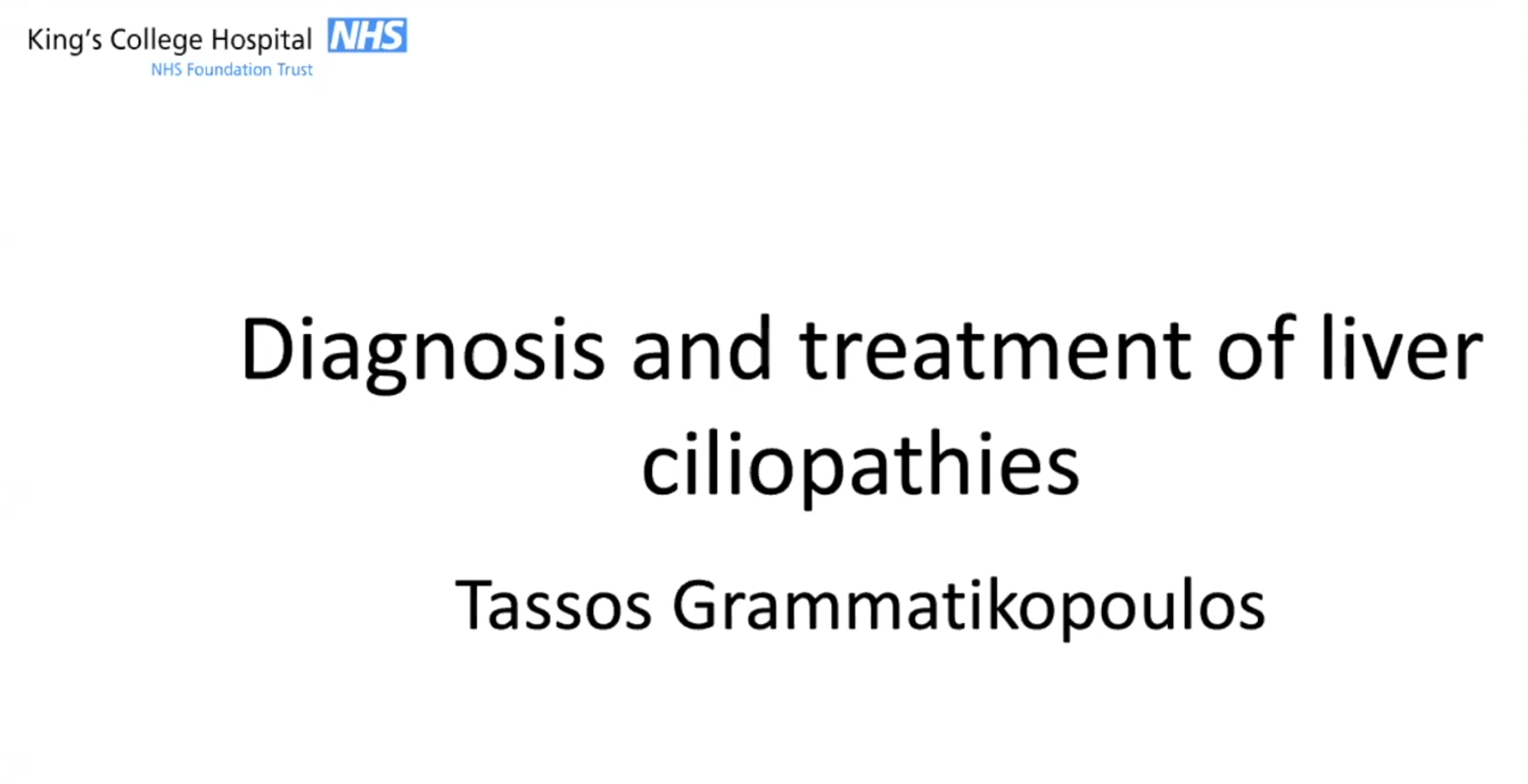 Diagnosis and Treatment of Liver Ciliopathies- Tassos Grammatikopoulos