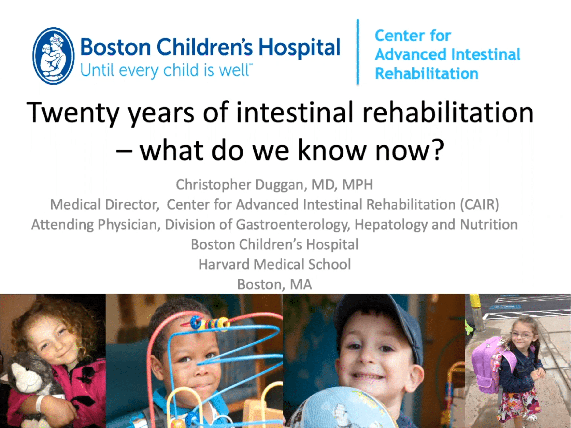Second BSPGHAN Masterclass- 20 Years of Intestinal Rehabilitation: What Do We Know Now?