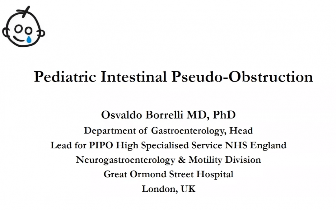 Paediatric Intestinal Pseudo-Obstruction – Osvaldo Borrelli