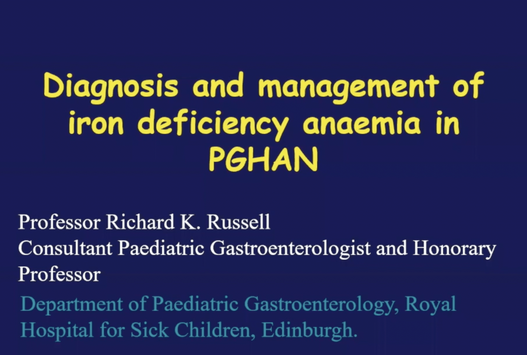 Iron Deficiency Anaemia in pIBD – Prof. Richard Russell