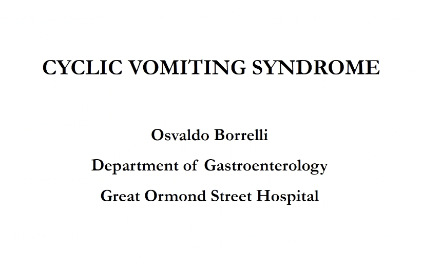 Cyclical Vomiting Syndrome – Dr Osvaldo Borrelli