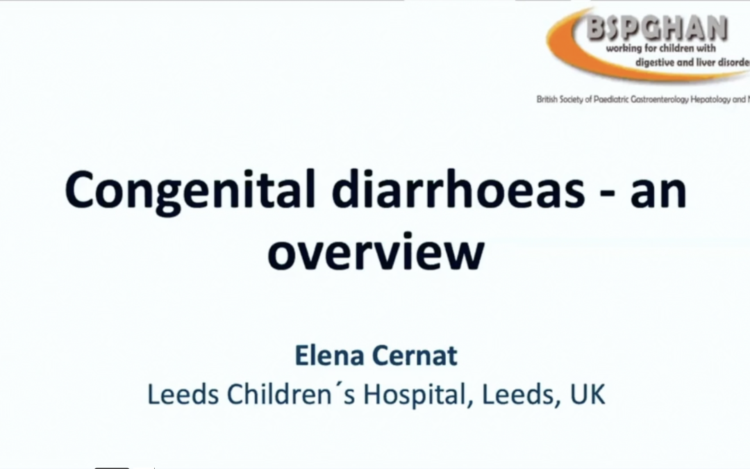 Congenital Diarrhoea – Dr Elena Cernat