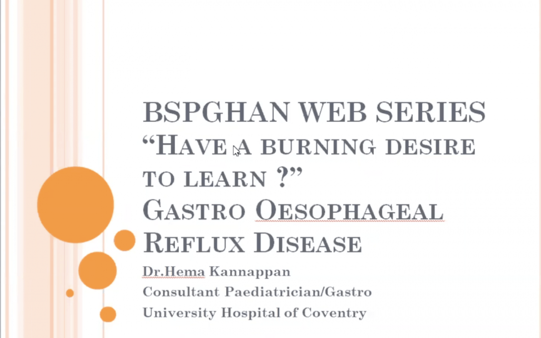 PEGHAN Session – Gastrooesophageal Reflux Disease